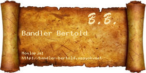 Bandler Bertold névjegykártya